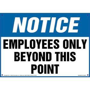 Notice: Employees Only Beyond This Point Sign - OSHA