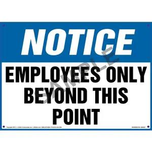 Notice: Employees Only Beyond This Point Sign - OSHA