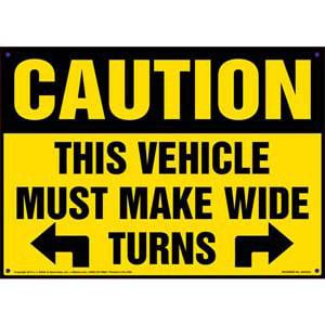Caution: This Vehicle Must Make Wide Turns Sign