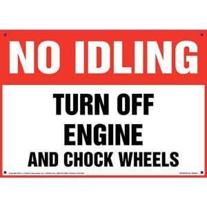 No Idling: Turn Off Engine & Chock Wheels Sign