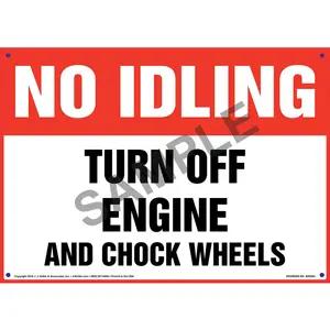 No Idling: Turn Off Engine & Chock Wheels Sign