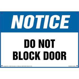 Notice: Do Not Block Door Sign - OSHA