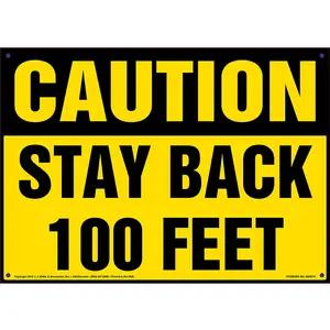 Caution: Stay Back 100 Feet Sign