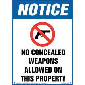 Notice: No Concealed Weapons Allowed On This Property - OSHA Sign