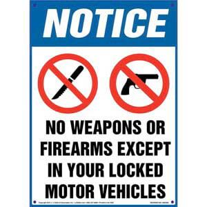 Notice: No Weapons/Firearms Except In Locked Vehicles - OSHA Sign