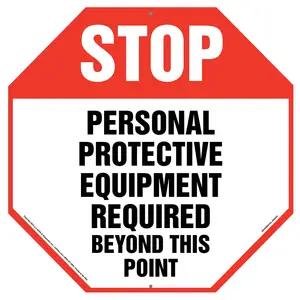 Stop: Personal Protective Equipment Required Sign