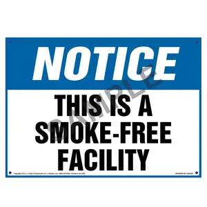 Notice: This Is A Smoke-Free Facility Sign - OSHA