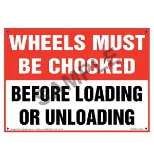 Wheels Must Be Chocked Before Loading/Unloading Sign