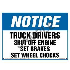 Notice: Truck Drivers, Shut Off Engine/Set Breaks/Chock Wheels Sign - OSHA