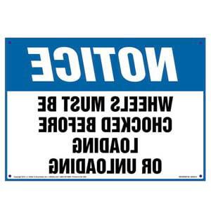Notice: Wheels Must Be Chocked Before Loading/Unloading Sign - OSHA, Mirror Image