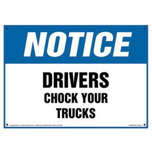 Notice: Drivers Chock Your Trucks Sign - OSHA
