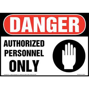 Danger: Authorized Personnel Only Sign with Icon - OSHA