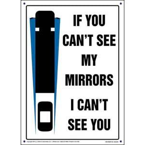 If You Can't See My Mirrors I Can't See You Sign - Portrait