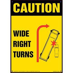 Caution: Wide Right Turns Sign - OSHA