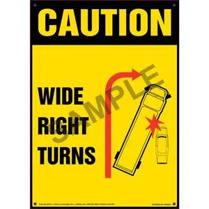 Caution: Wide Right Turns Sign - OSHA