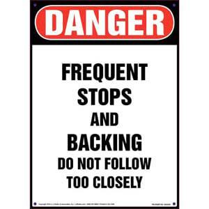 Danger: Frequent Stops and Backing Vehicle Sign - OSHA