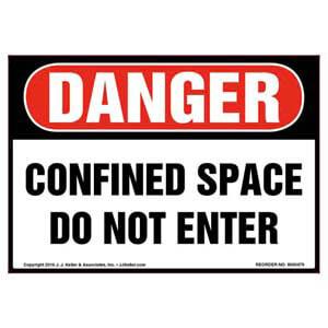 Danger: Confined Space, Do Not Enter Label - OSHA