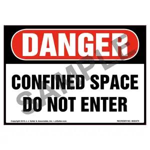 Danger: Confined Space, Do Not Enter Label - OSHA