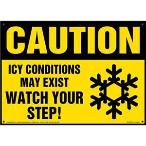 Caution: Icy Conditions May Exist, Watch Your Step Sign - OSHA