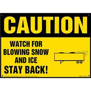 Caution: Watch For Blowing Snow And Ice, Stay Back Sign - OSHA