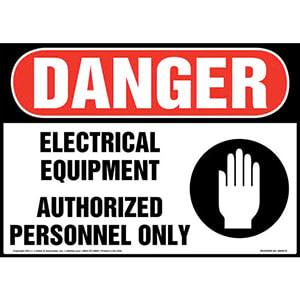 Danger: Electrical Equipment Authorized Personnel Only - OSHA Sign