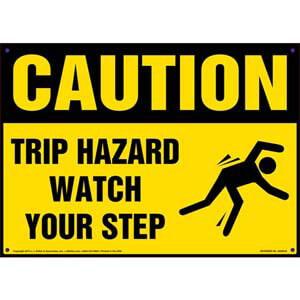 Caution: Tripping Hazard Watch Your Step - OSHA Sign
