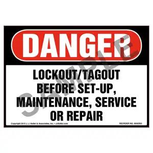 Danger: Lockout/Tagout Before Set-Up, Maintenance, Or Repair - OSHA Label