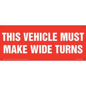 This Vehicle Must Make Wide Turns Sign