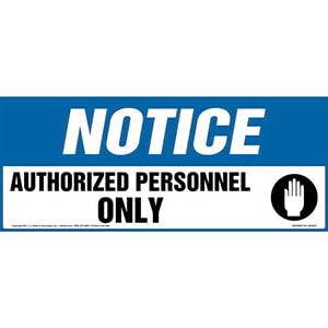 Notice: Authorized Personnel Only Sign with Hand Icon - OSHA, Long Format