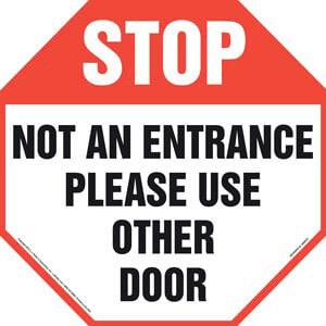 Stop: Not An Entrance Please Use Other Door Sign