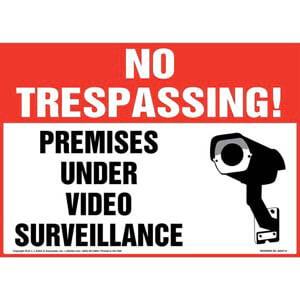No Trespassing! Premises Under Video Surveillance Sign