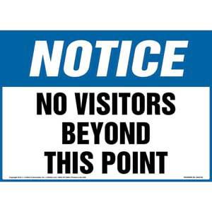 Notice: No Visitors Beyond This Point Sign - OSHA