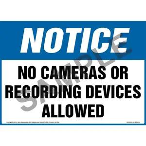 Notice: No Cameras Or Recording Devices Allowed Sign - OSHA