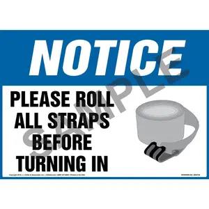 Notice: Please Roll All Straps Before Turning In Sign - OSHA