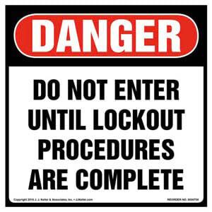 Danger: Do Not Enter Until Lockout Procedures Are Complete - OSHA Label