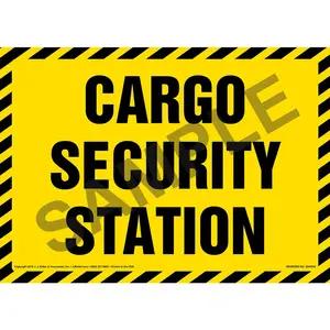 Cargo Security Station Sign
