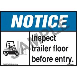 Notice: Inspect Trailer Floor Before Entry Sign - ANSI, Forklift Icon
