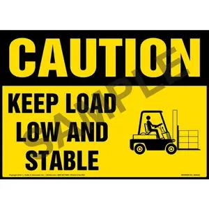 Caution: Keep Load Low and Stable Sign - OSHA, Forklift Icon