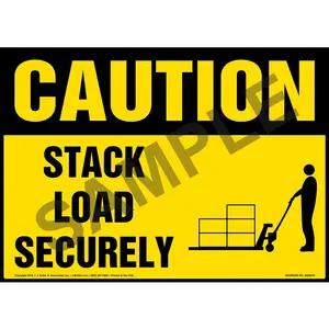 Caution: Stack Load Securely Sign - OSHA, Pallet Jack Icon