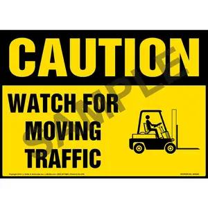 Caution: Watch For Moving Traffic Sign - OSHA, Forklift Icon