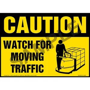 Caution: Watch For Moving Traffic Sign - OSHA, Motorized Pallet Jack Icon