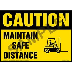 Caution: Maintain Safe Distance Sign - OSHA, Forklift Icon