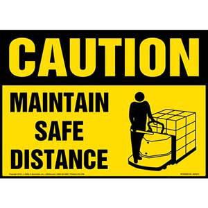 Caution: Maintain Safe Distance Sign - OSHA, Motorized Pallet Jack Icon
