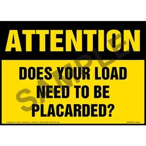 Attention Sign: Does Your Load Need To Be Placarded?