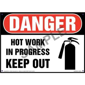 Danger: Hot Work In Progress Keep Out Sign with Icon - OSHA