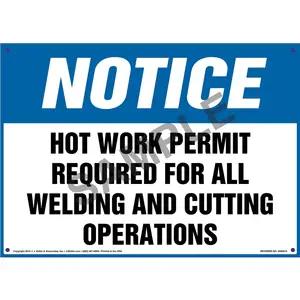 Notice: Hot Work Permit Required For Welding/Cutting Operations Sign - OSHA