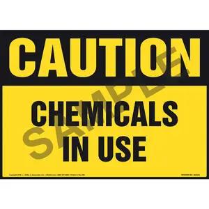 Caution: Chemicals In Use Sign - OSHA