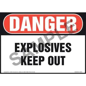 Danger: Explosives Keep Out Sign - OSHA