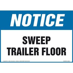 Notice: Sweep Trailer Floor - OSHA Sign