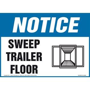 Notice: Sweep Trailer Floor - OSHA Sign